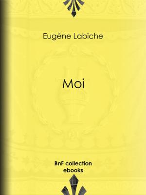 Cover of the book Moi by Honoré de Balzac