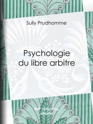 Cover of the book Psychologie du libre arbitre by Charles Nodier