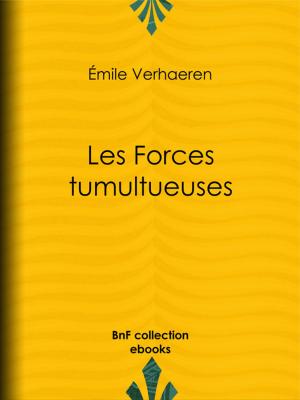 Cover of the book Les Forces tumultueuses by Henri Bergson