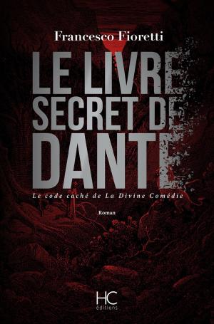 Cover of Le livre secret de Dante by Francesco Fioretti, HC éditions