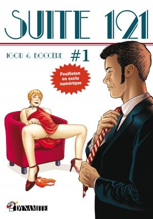 Cover of the book Suite 121 - épisode 1 by Maitresse amina