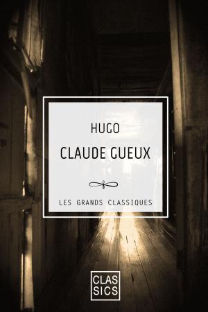 Cover of the book Claude Gueux by Divers Auteurs