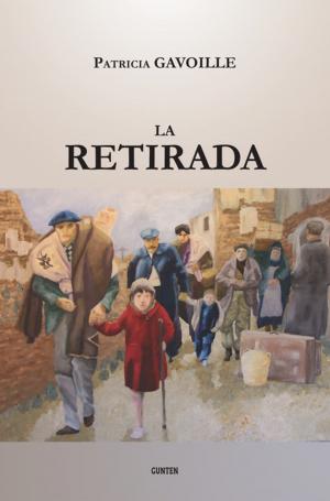 Cover of the book La Retirada by Bernard Fripiat