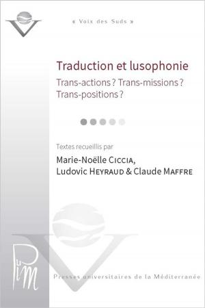 Cover of the book Traduction et lusophonie by Dominique Luce-Dudemaine