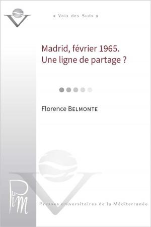 Cover of the book Madrid, février 1965. Une ligne de partage ? by Dominique Luce-Dudemaine