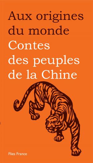 Book cover of Contes des peuples de la Chine