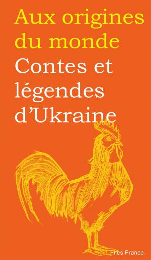 Cover of the book Contes et légendes d'Ukraine by Didier Reuss-Nliba, Jessica Reuss-Nliba