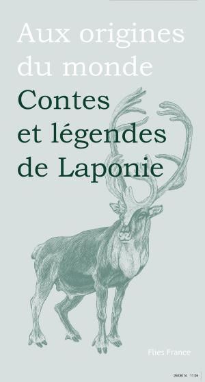 Cover of the book Contes et légendes de Laponie by Didier Reuss-Nliba, Jessica Reuss-Nliba, Aux origines du monde