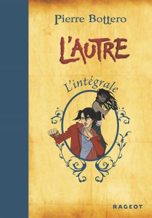 Cover of the book Intégrale L'Autre by Ségolène Valente