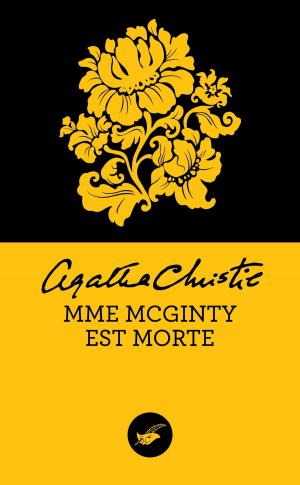 Cover of the book Mrs McGinty est morte (Nouvelle traduction révisée) by Agatha Christie