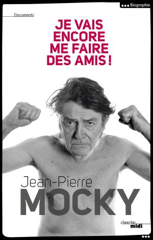 Cover of the book Je vais encore me faire des amis ! by Serge PAPIN