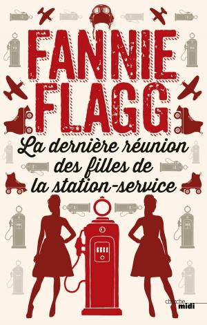 Cover of the book La dernière réunion des filles de la station service by Stéphane CARLIER