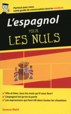 Cover of the book L'espagnol - Guide de conversation pour les Nuls, 2ème édition by Richard BLUM, Dee-Ann LEBLANC