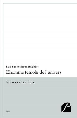 Cover of the book L'homme témoin de l'univers by Véronique Minet
