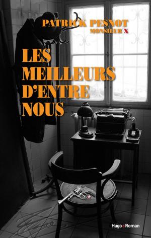 Cover of the book Les meilleurs d'entre nous by Jacques Serguine