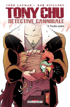Cover of the book Tony Chu, Détective Cannibale T09 by Cécile Chicault, Hervé Pauvert