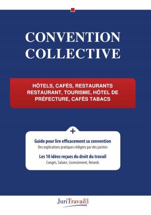 Cover of Convention Collective - Hôtels, cafés, restaurants restaurant, tourisme, hôtel de préfecture, cafés tabacs 3292 , idcc 1979