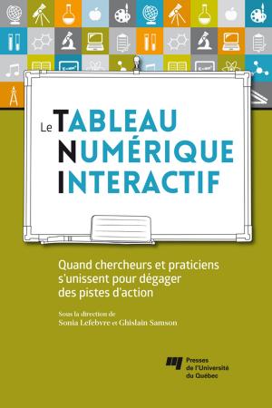 Cover of the book Le tableau numérique interactif by Bruno Sarrasin, Jean Stafford, Marie-Christine Bruneau