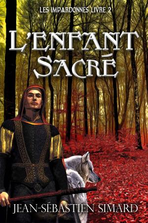 Cover of the book L'Enfant Sacré by Sanjay Khan