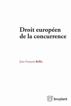 Cover of the book Droit européen de la concurrence by 