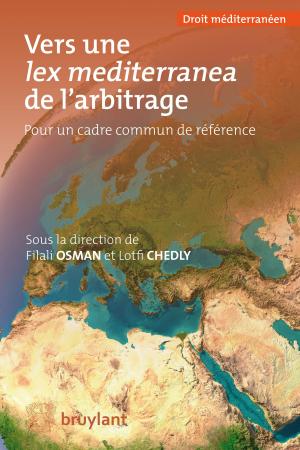 Cover of the book Vers une lex mediterranea de l'arbitrage by François Glansdorff