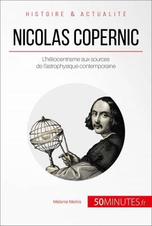 Cover of the book Nicolas Copernic by Mélanie Mettra, Damien Glad, 50Minutes.fr