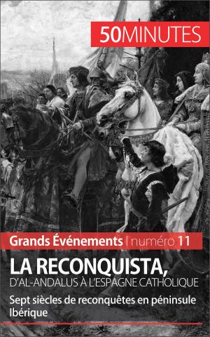 Cover of the book La Reconquista, d'al-Andalus à l'Espagne catholique by Anastasia Samygin-Cherkaoui, 50 minutes