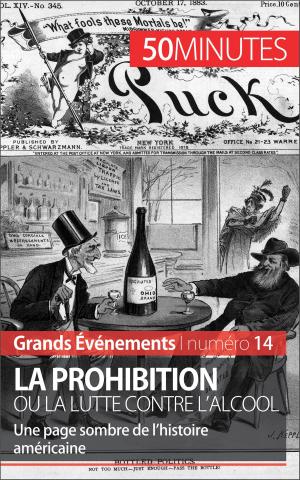 Cover of the book La Prohibition ou la lutte contre l'alcool by Thomas Melchers, 50 minutes, Christelle Klein-Scholz