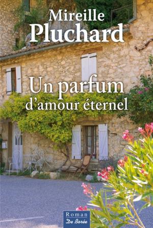 Cover of the book Un parfum d'amour éternel by Sylvie Baron