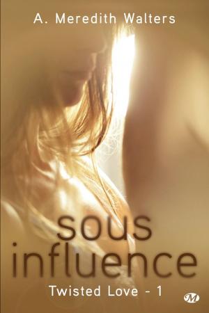 Cover of the book Sous influence by Yasmine Galenorn