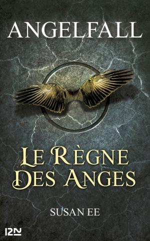 Cover of the book Angelfall - tome 2, Le règne des anges by Henry JAMES, André MAUROIS