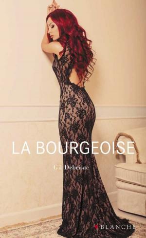 Cover of the book La bourgeoise by Serge Betsen