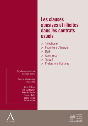Cover of the book Les clauses abusives et illicites dans les contrats usuels by Collectif, Anthemis