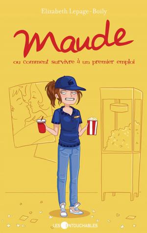 Cover of the book Maude 05 : ou comment survivre à un premier emploi by Sonia Caporali
