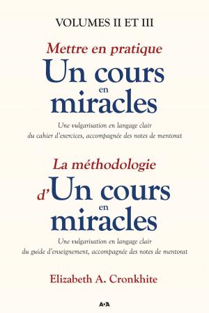Book cover of Mettre en pratique un cours en miracles / La méthodologie d’un cours en miracles