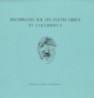 Cover of the book Recherches sur les cultes grecs et l'Occident, 2 by Collectif