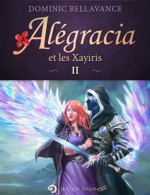 Cover of the book Alégracia et les Xayiris by E.M. Sinclair