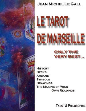 Cover of the book Tarot De Marseille - Only the Very Best by Victoria M. Johnson