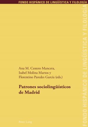 Cover of the book Patrones sociolingueísticos de Madrid by Jean Germain, Françoise Echer