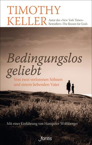 Cover of the book Bedingungslos geliebt by Carlo Meier