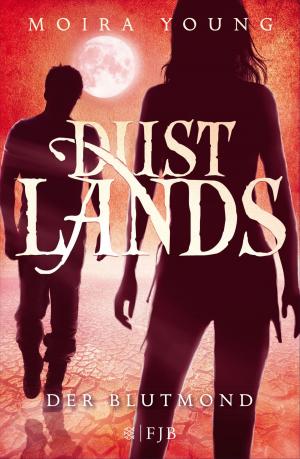 Cover of the book Dustlands - Der Blutmond by Kris Langman
