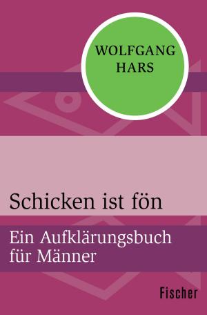 Cover of the book Schicken ist fön by Hans Gál