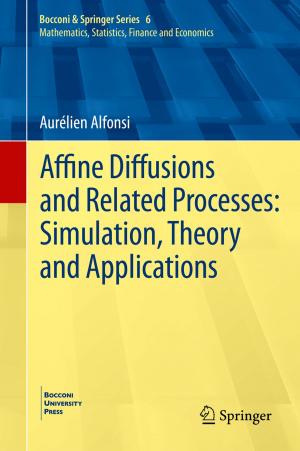 Cover of the book Affine Diffusions and Related Processes: Simulation, Theory and Applications by Daniel Detzer, Hansjörg Herr, Nina Dodig, Trevor Evans, Franz Josef Prante, Eckhard Hein