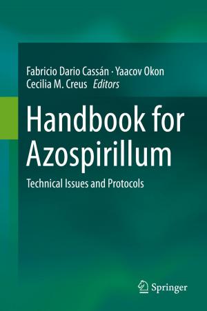 Cover of the book Handbook for Azospirillum by Islam Boussaada, Hugues Mounier, Silviu-Iulian Niculescu, Martha Belem Saldivar Márquez