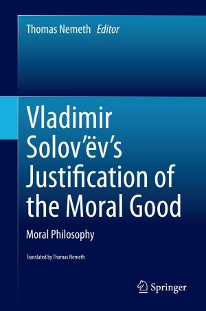 Cover of the book Vladimir Solov’ëv's Justification of the Moral Good by Alain Glumineau, Jesús de Leon Morales