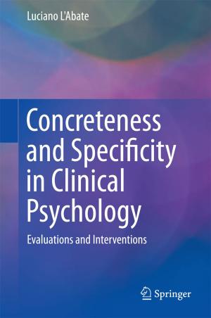 Cover of the book Concreteness and Specificity in Clinical Psychology by Jo. M. Martins, Fei Guo, David A. Swanson