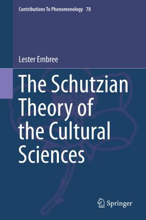 Cover of the book The Schutzian Theory of the Cultural Sciences by Dita Šamánková, Marek Preiss, Tereza Příhodová