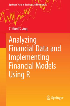 Cover of the book Analyzing Financial Data and Implementing Financial Models Using R by Chung Yik Cho, Rong Kun Jason Tan, John A. Leong, Amandeep S. Sidhu