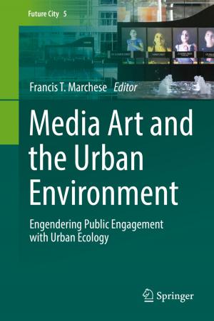 Cover of the book Media Art and the Urban Environment by Hasitha Muthumala Waidyasooriya, Kunio Uchiyama, Masanori Hariyama