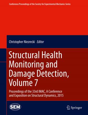 Cover of the book Structural Health Monitoring and Damage Detection, Volume 7 by Will Greenshields
